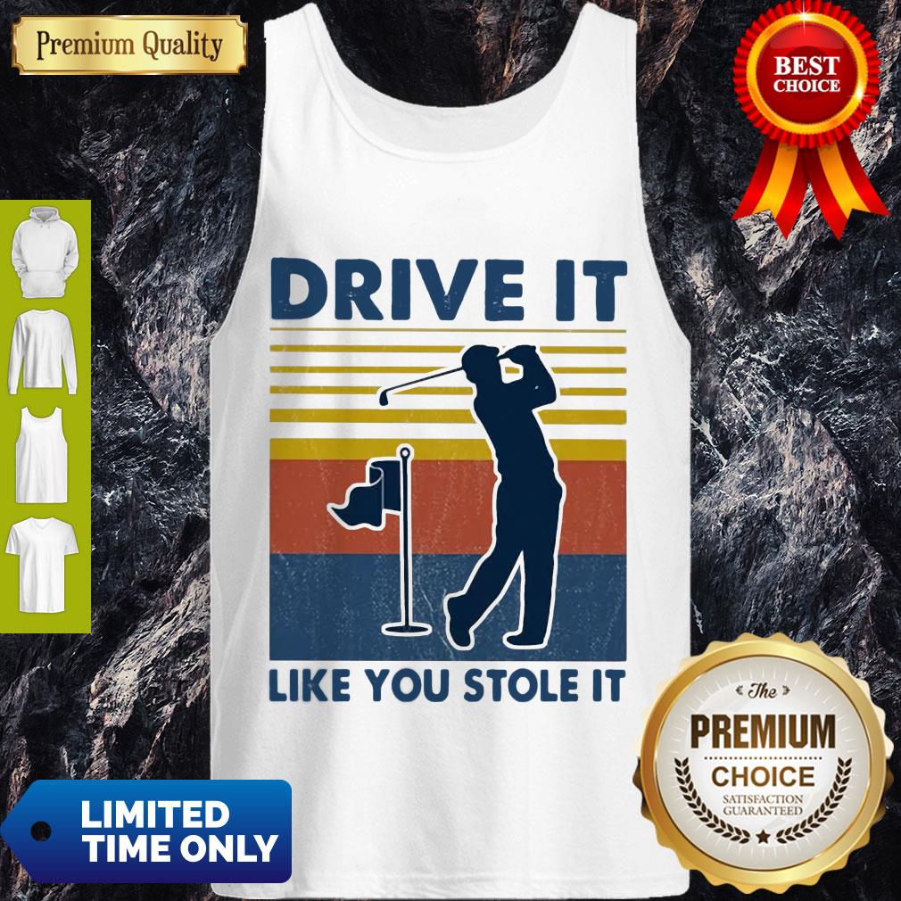 VINTAGE GOLF DRIVE IT LIKE YOU STOLE IT VINTAGE SHIRT
