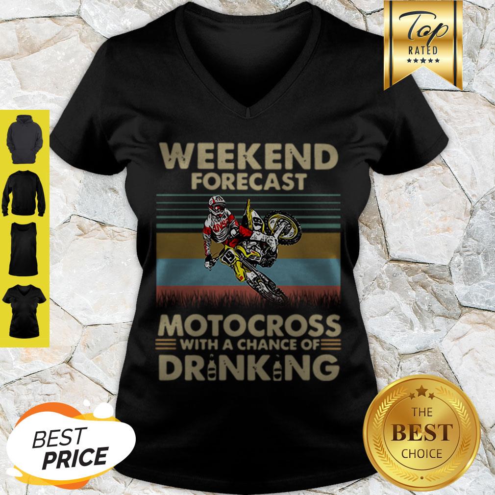 Weekend Forecast Motocross With A chance Of Drinking vintage Shirt