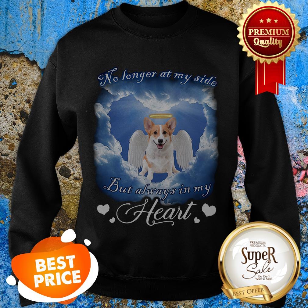 Welsh Corgi Angel No Longer At My Side But Always In My Heart Shirt