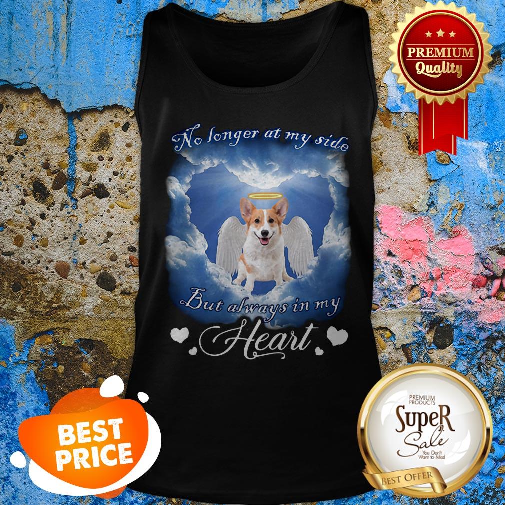 Welsh Corgi Angel No Longer At My Side But Always In My Heart Shirt