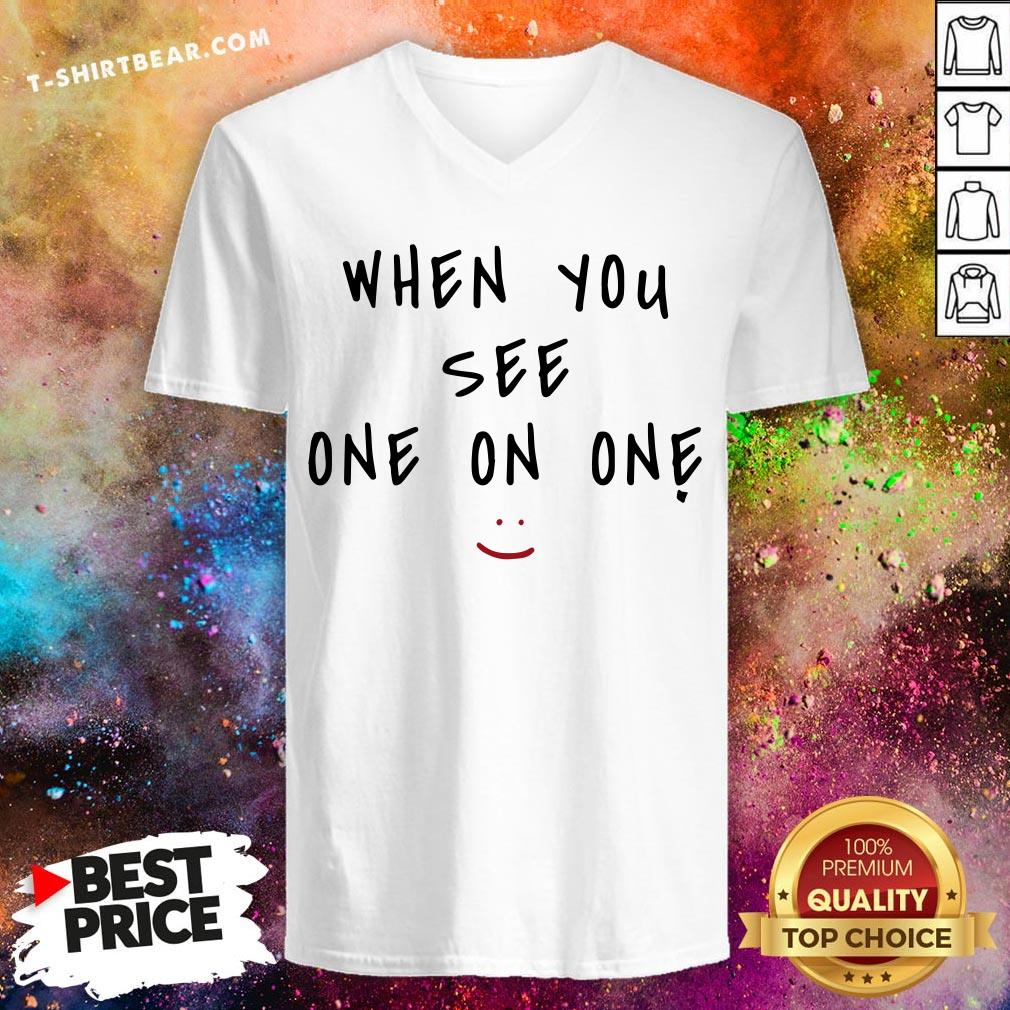 Official When You See One On One Shirt