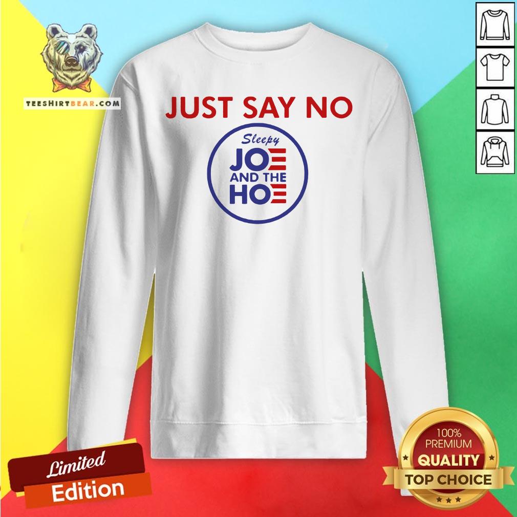 Cute Just Say No Sleepy Joe And Hoe Shirt