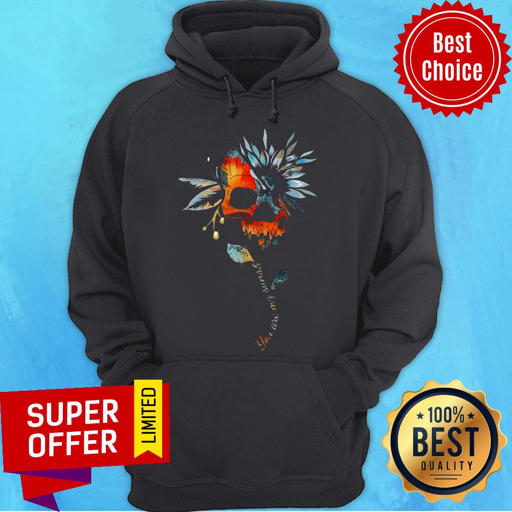 Official Sunflower Skulls You Are My Sunshine Shirt