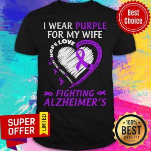 Top I Wear Purple For My Wife Fighting Alzheimers Shirt