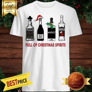 Full Of Christmas Spirits Shirt