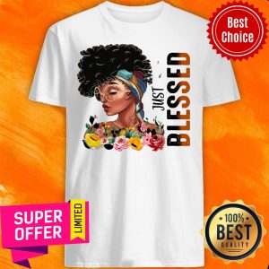 Beauty Girl Just Blessed Shirt
