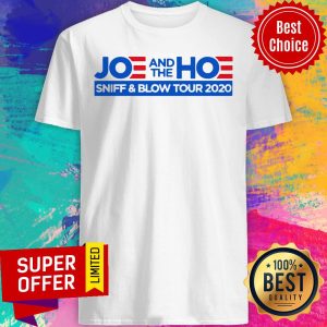 Awesome Joe And The Hoe Sniff And Blow Tour 2020 Shirt