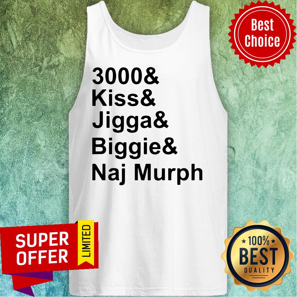 Awesome 3000 And Kiss And Jigga And Biggie And Naj Murph Shirt