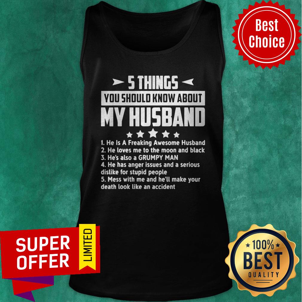 5-things-you-should-know-about-my-husband-mess-with-me-and-htank-top.jpg