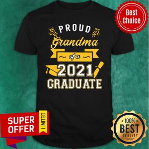 Official Proud Grandma of a 2021 Graduate Gold Shirt