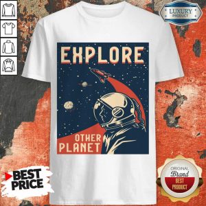 Explore Other Planet Poster Shirt