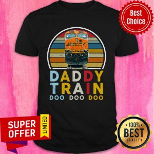 Funny Vintage Daddy Train BNSF Doo Doo Doo Shirt