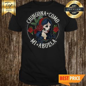 Chingona Como Mi Abuela Ladie's Vintage Shirt