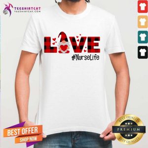 Funny Gnome Love Valentine Nurse Life Shirt