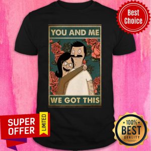 Official Happy Couples You And Me We Got This Shirt