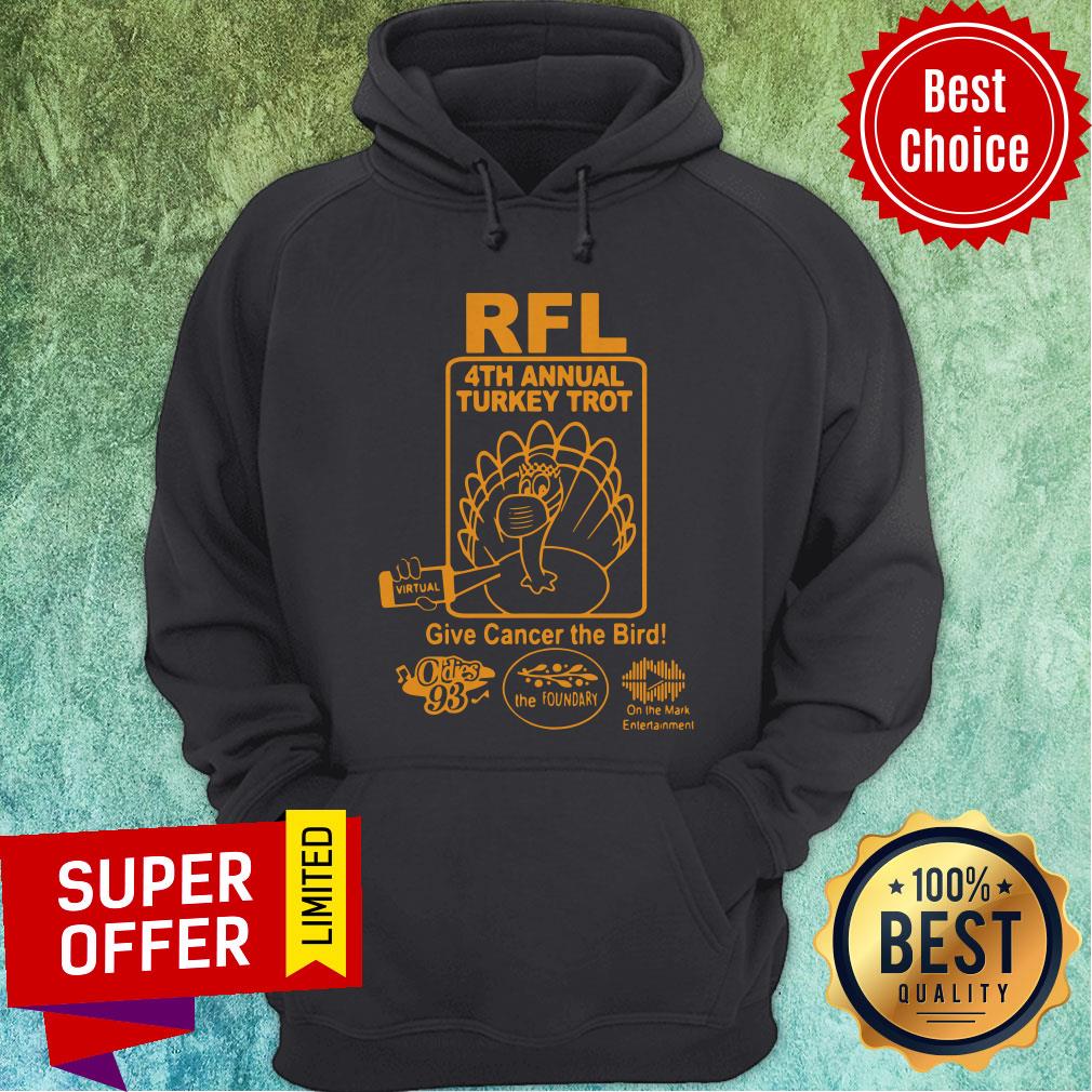 Awesome RFL 4th Annual Turkey Trot Give Cancer The Birth Shirt