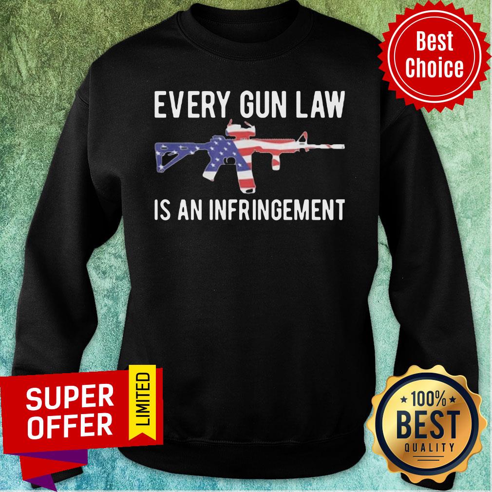 Top Every Gun Law Is An Infringement Shirt