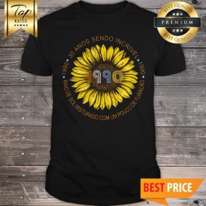1990 Sunflower 30 Anos Sendo Incrivel Shirt