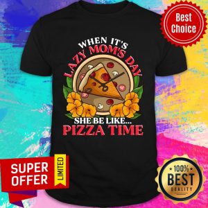 Lazy Mom Day Pepperoni Pizza Shirt