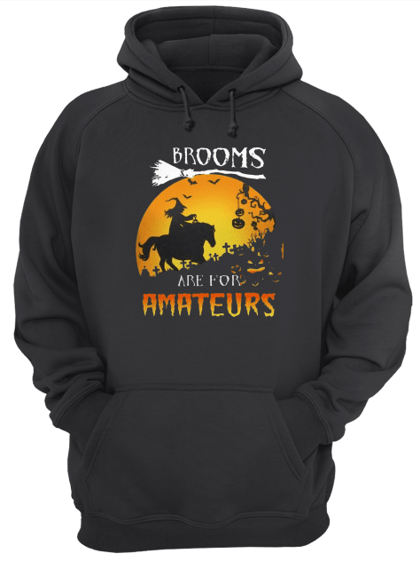 Funny-Brooms-Are-For-Amateurs-Horse-Halloween-Funny-Unisex-Hoodie.png