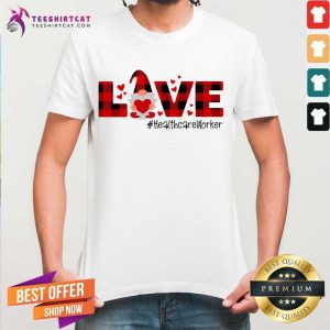Top Gnome Love Valentine Healthcare Worker Shirt