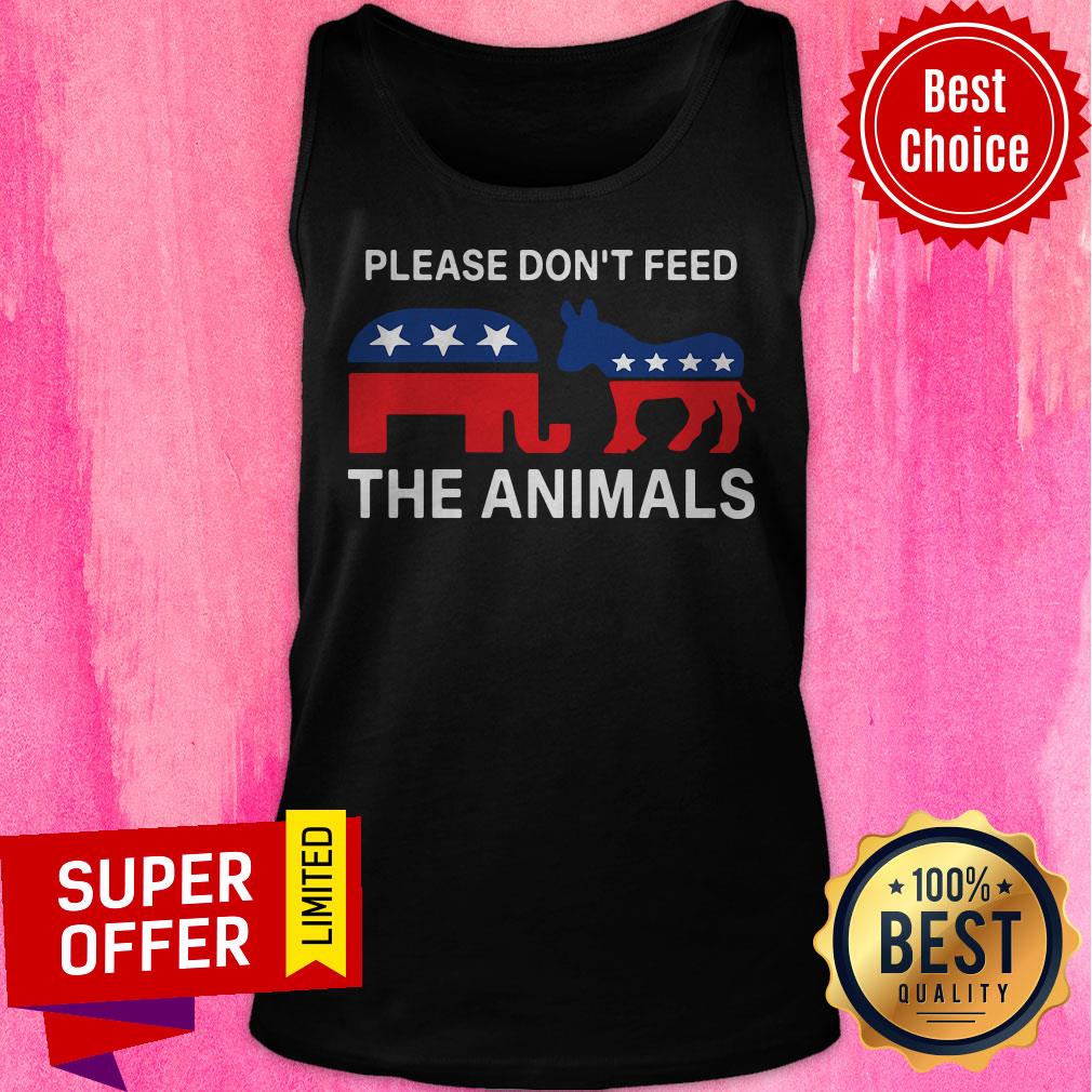 Nice Republican And Democrat Please Don't Feed The Animals Shirt