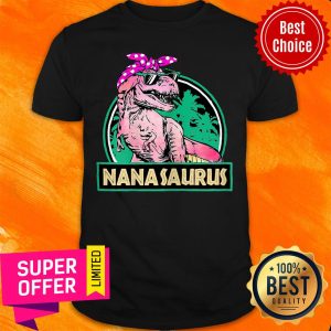 Nanasaurus T Rex Nana Saurus Shirt