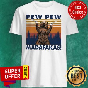 Official Bear Pew Pew Madafakas Vintage Shirt