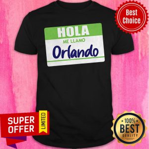 Official Hola Me Llamo Orlando Shirt
