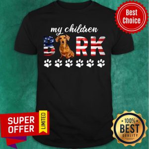 Good My Children Bark Dachshund America Shirt