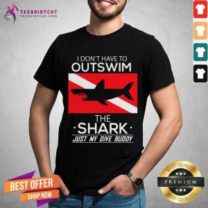 Hot Outswim The Shark Just My DIve Buddy Shirt