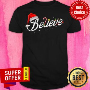 Top Believe Santa Hat Elf Rudolph Candy Merry Christmas Shirt