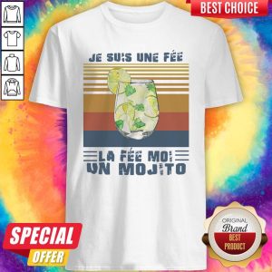 Awesome Je Suis Une Fee La Fee Moi Un Mojito Vintage Shirt
