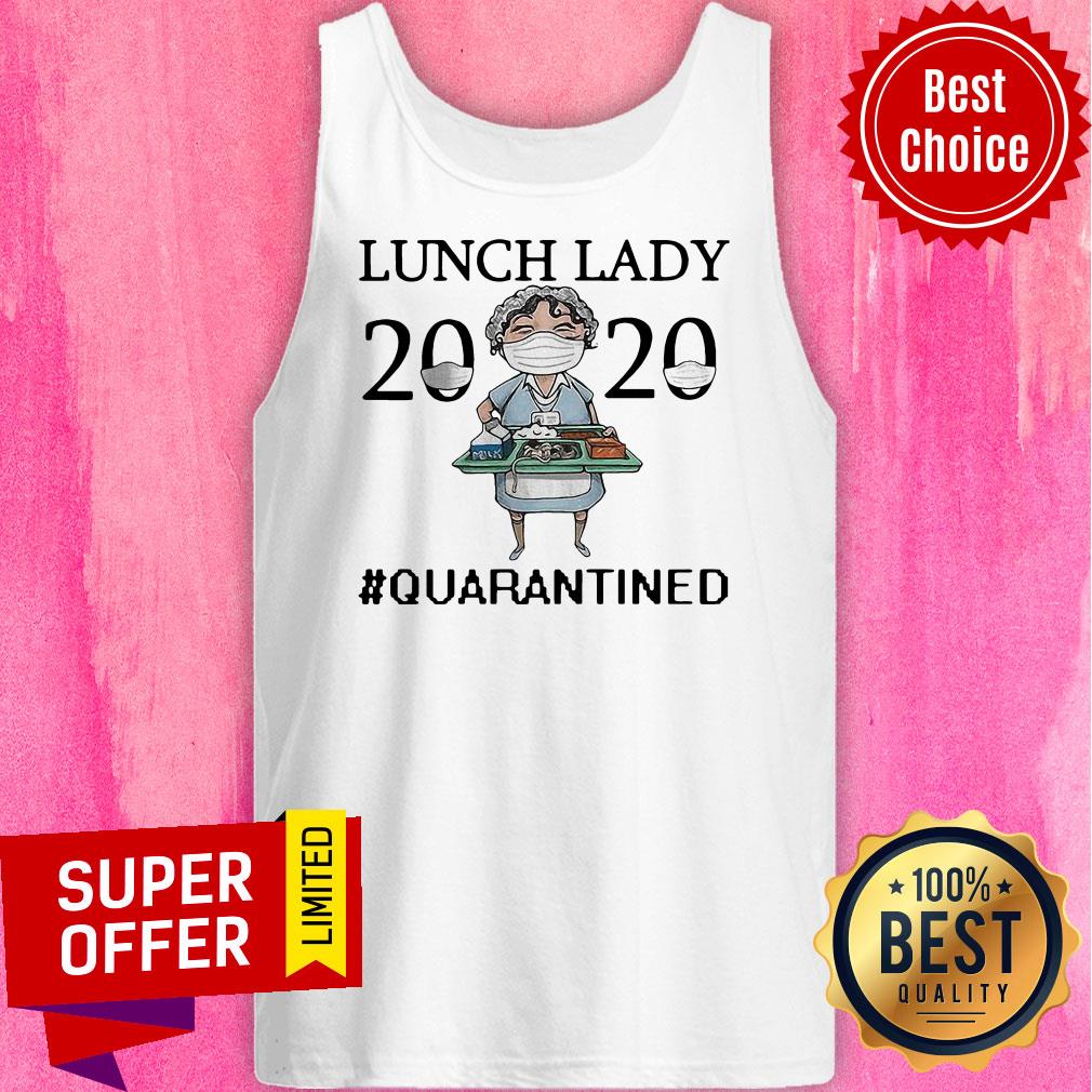 Funny Nurse Lunch Lady 2020 Mask Quarantined Shirt