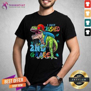 I Just Crushed 2nd Grade Trex Shirt