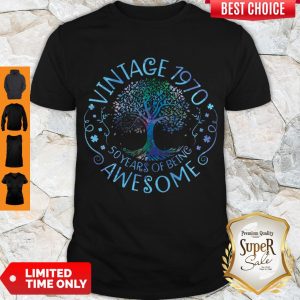 Pretty Vintage 1970 50 Years Of Being Awesome Shirt