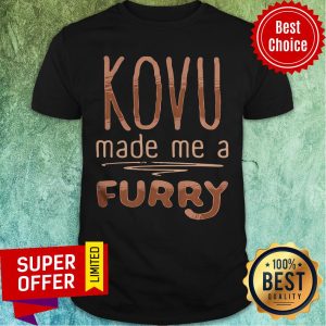 Awesome Kovu Made Me A Furry 2021 Shirt