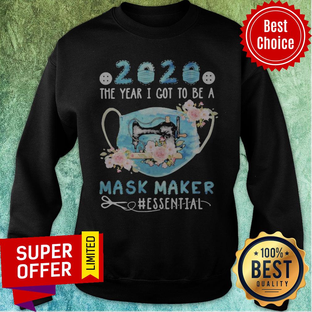 Nice 2020 Face Mask The Year I Got To Be A Mask Maker Essential Shirt