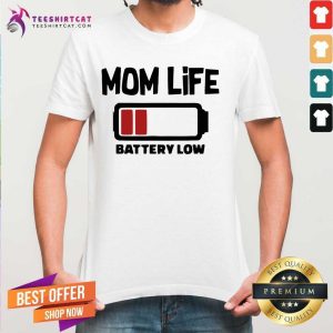 Happy Mom Life Battery Low Shirt