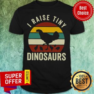 Premium Chickens I Raise Tiny Dinosaurs Vintage Retro Shirt