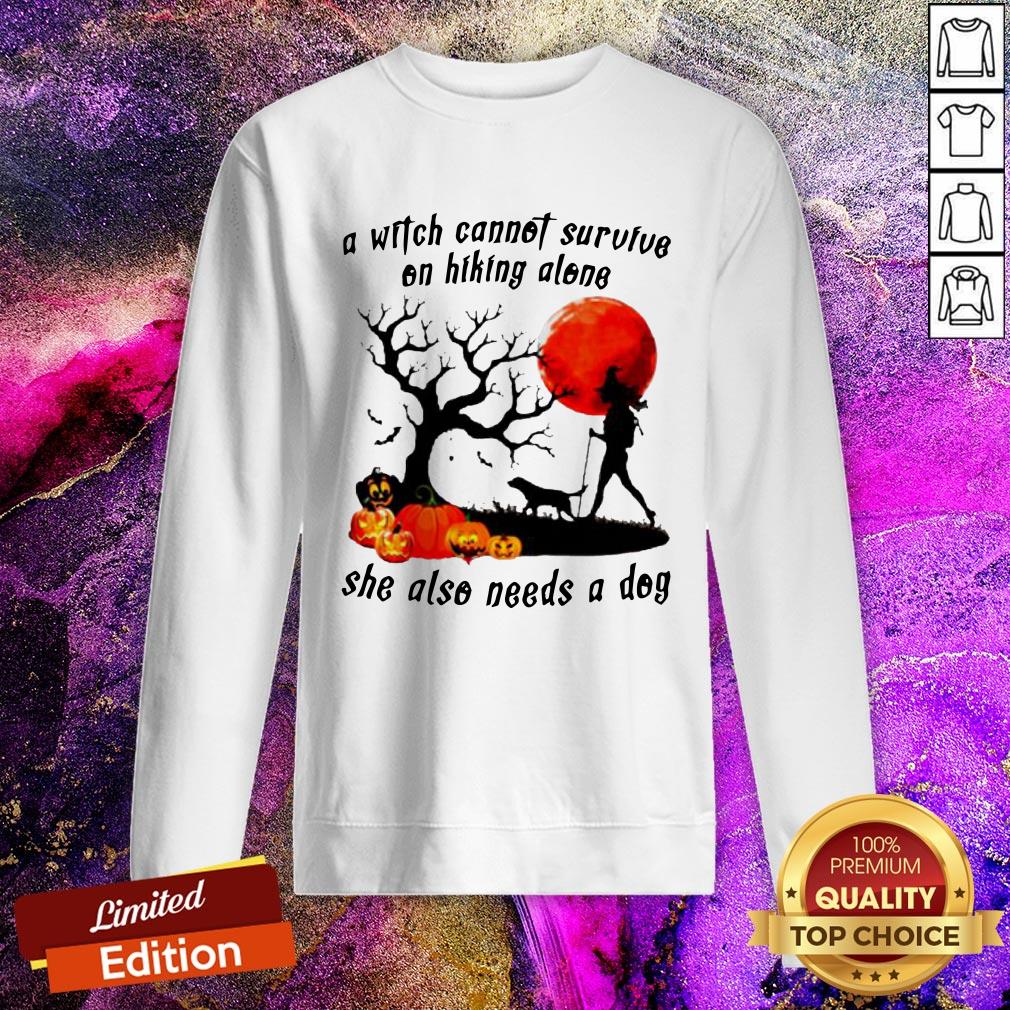 A Witch Cannot Survive On Hiking Alone She Also Needs A Dog Halloween Shirt