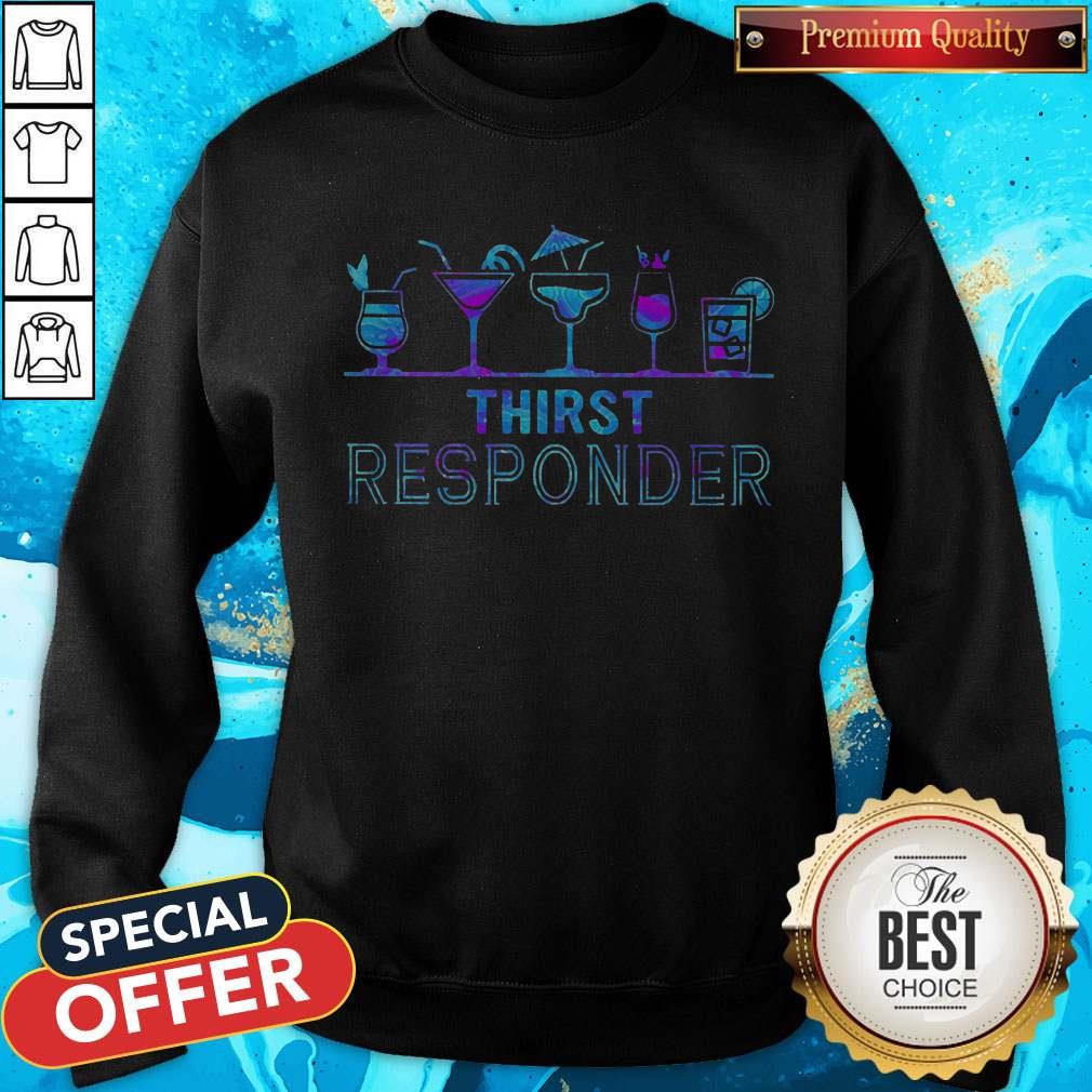 Premium Thirst Responder Shirt