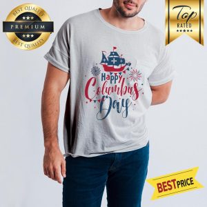 Happy Columbus Day National USA Holiday Greeting Card Ship Shirt