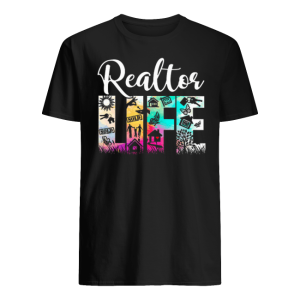 Realtor Life Shirt