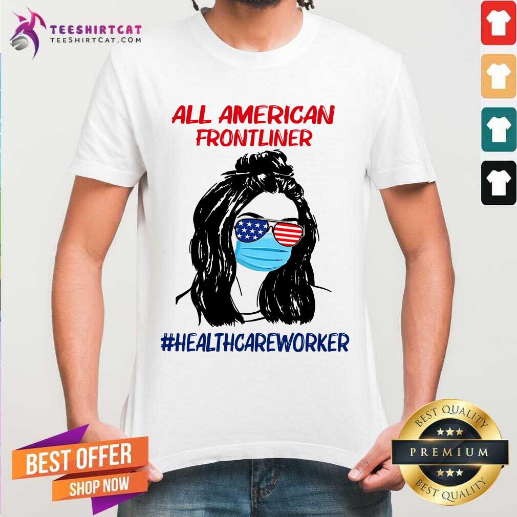 All American Frontliner Healthcare Worker Shirt