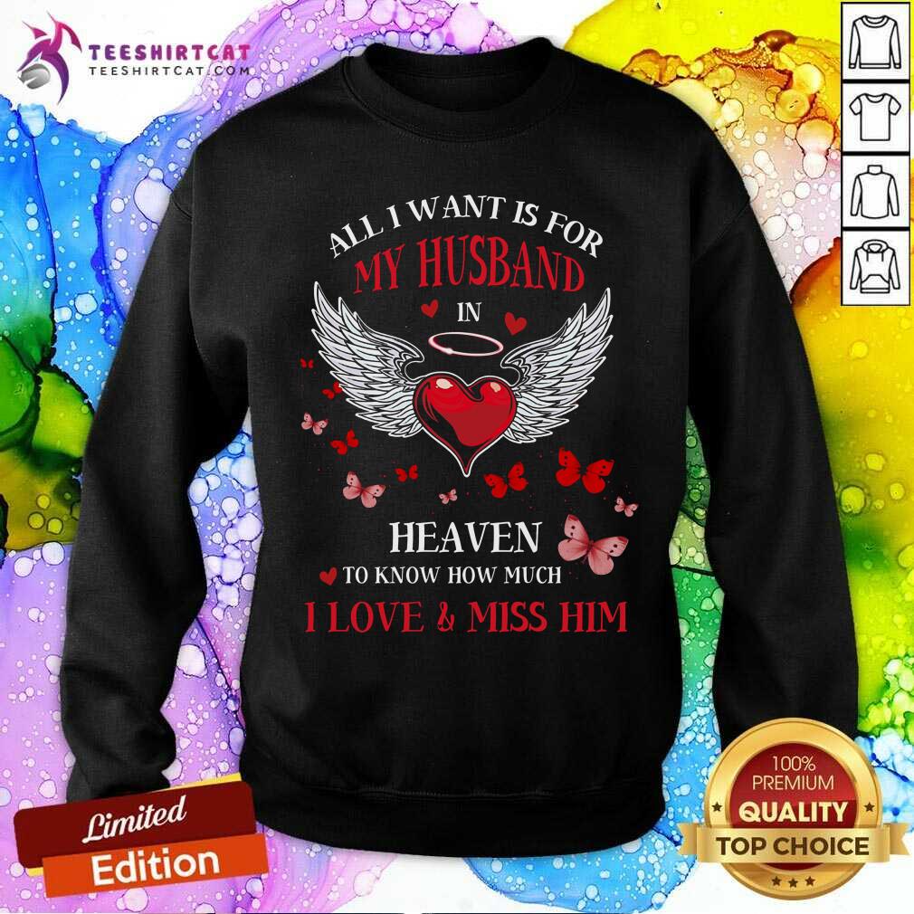 All I Want Is For My Husband In Love Shirt
