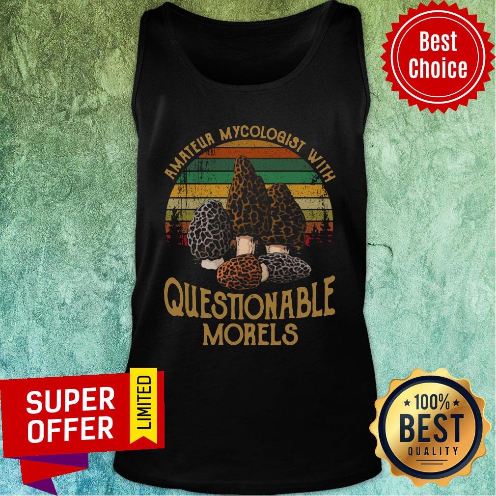 Amateur Mycologist With Questionable Morels Vintage Retro Shirt