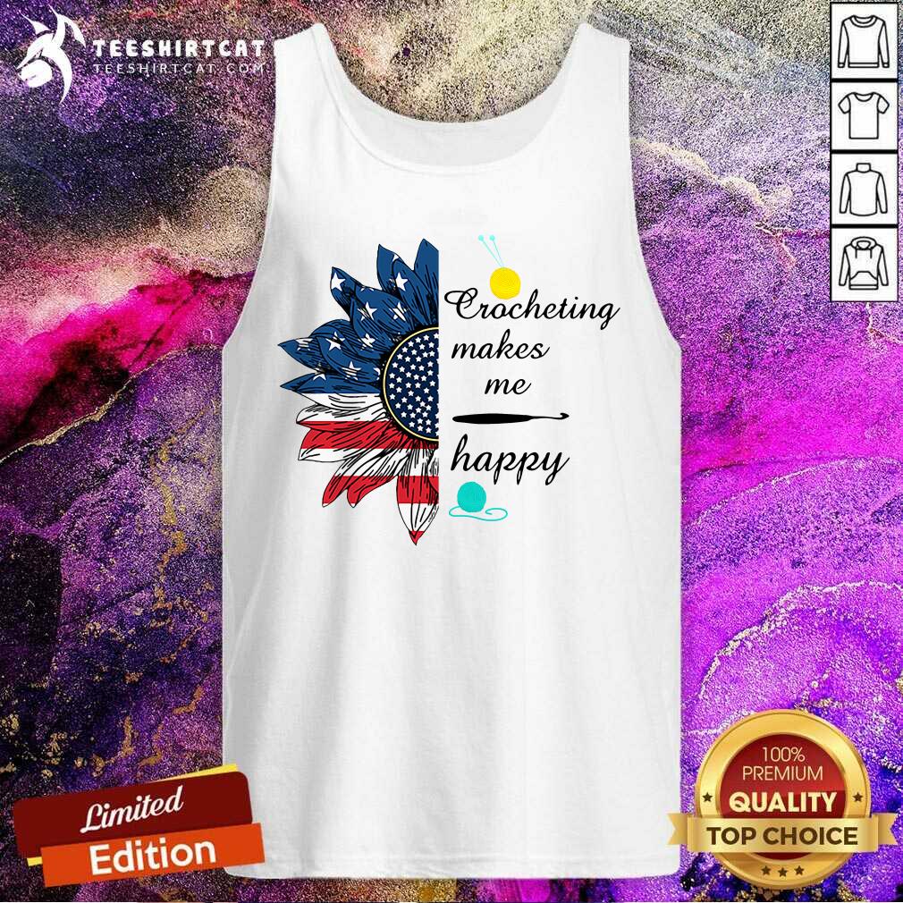 American Flag Sunflower Crocheting Makes Me Happy Shirt