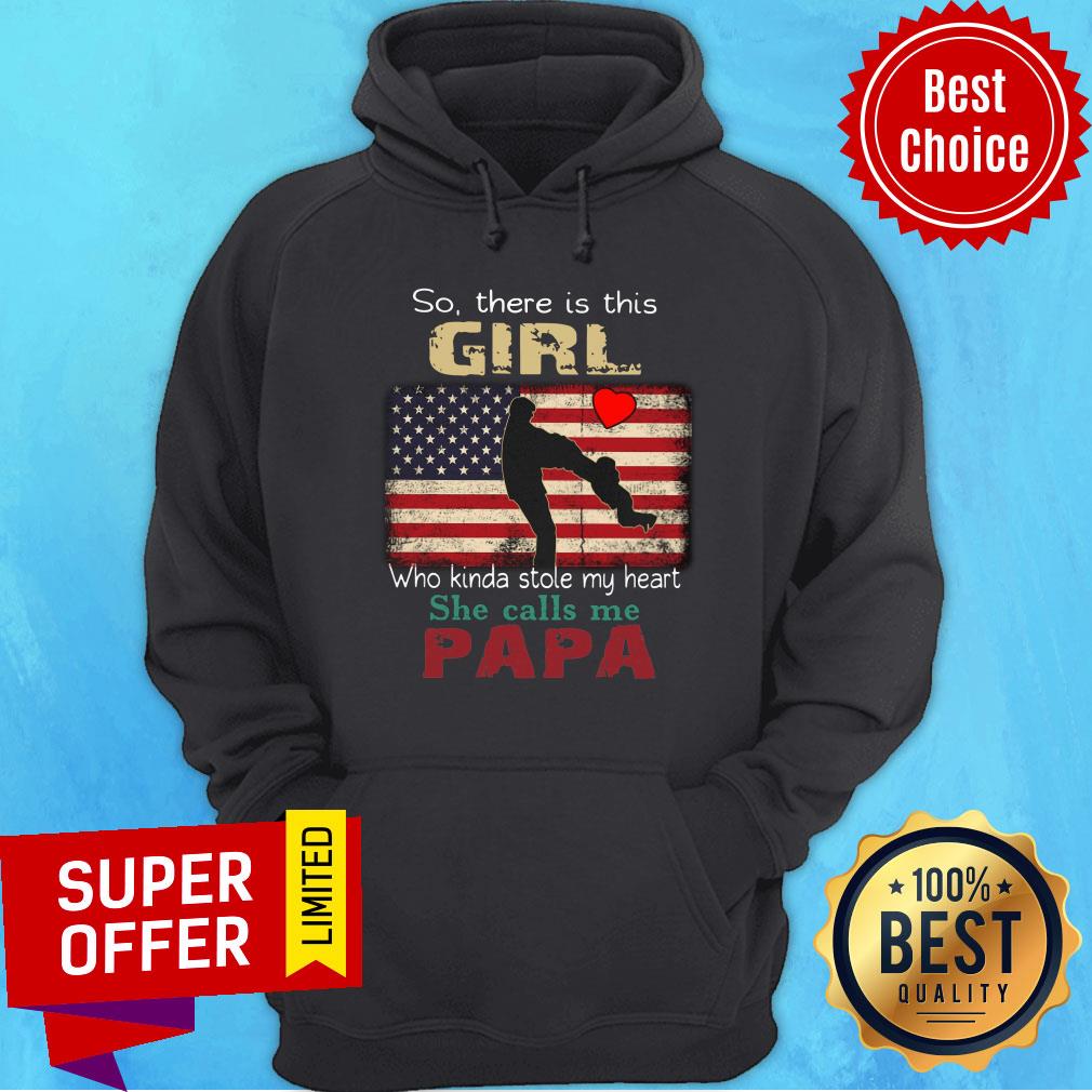 American Flag This Girl Who Kinda Stole Heart Call Me Papa Shirt