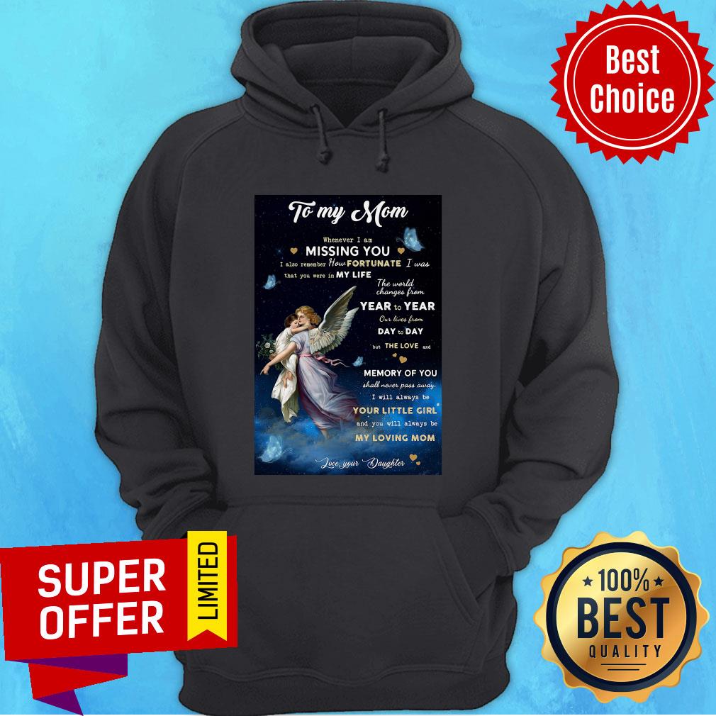 Angel My Mom From Whenever I Am Missing You I Also Remember How Fortunate Shirt